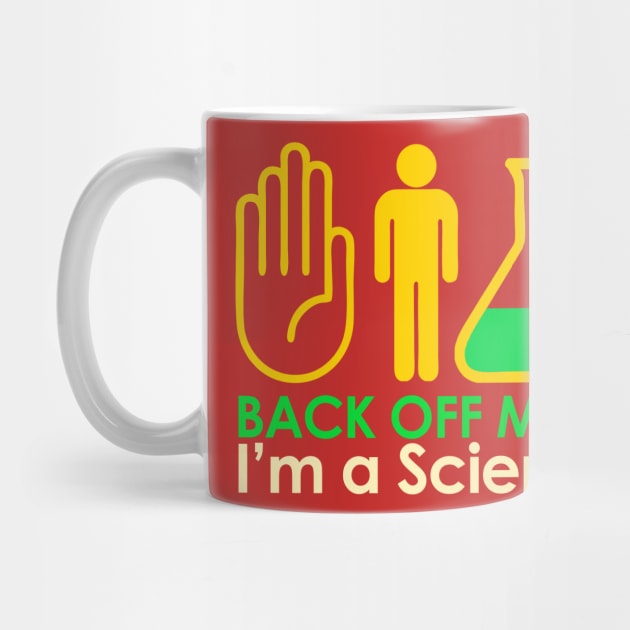 Back off Man I'm a Scientist by Meta Cortex